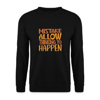 Mistakes allow thinking to happen - Unisex Sweatshirt - black - Front - Alina (178cm) & Michal (187cm)
