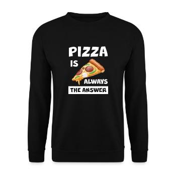 Pizza Is Always The Answer Lustiger Pizza Spruch - Unisex Pullover - Schwarz - Vorne - Alina (178cm) & Michal (187cm)