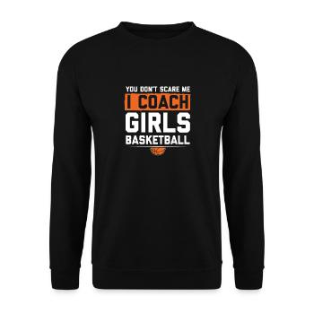 You Dont Scare Me I Coach Girls Basketball Funny - Sweat-shirt Unisexe - noir - Devant - Alina (178cm) & Michal (187cm)