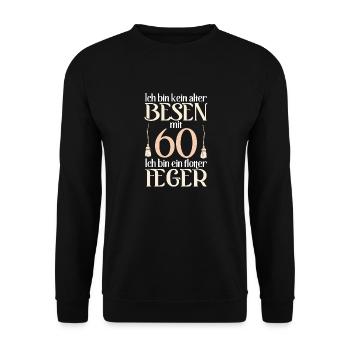 Alter Besen Flotter Feger 60 Jahre 60. Geburtstag - Unisex Pullover - Schwarz - Vorne - Alina (178cm) & Michal (187cm)