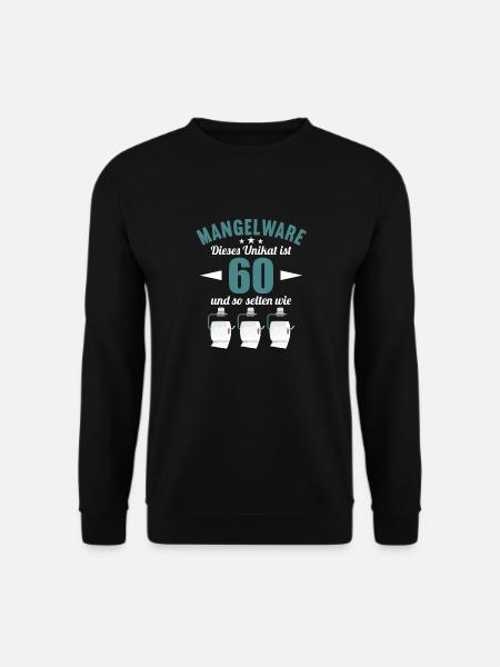 Mangelware Unikat selten 60 Jahre 60. Geburtstag - Unisex Pullover - Schwarz