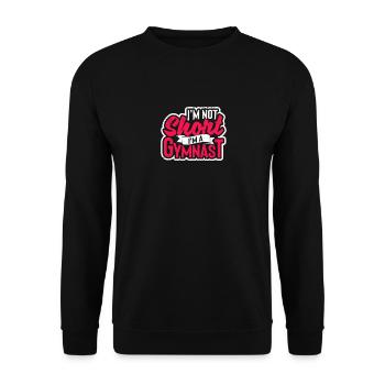 I'm not small, I'm a gymnast funny - Unisex Sweatshirt - black - Front - Alina (178cm) & Michal (187cm)