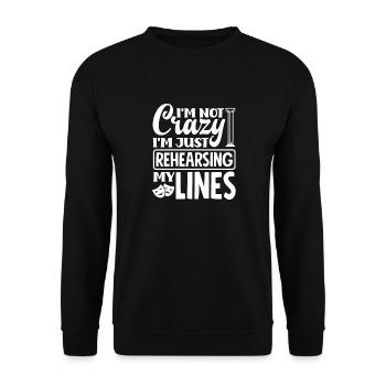 Theater Thespian Theatrical Thespianism Just - Unisex Sweatshirt - black - Front - Alina (178cm) & Michal (187cm)
