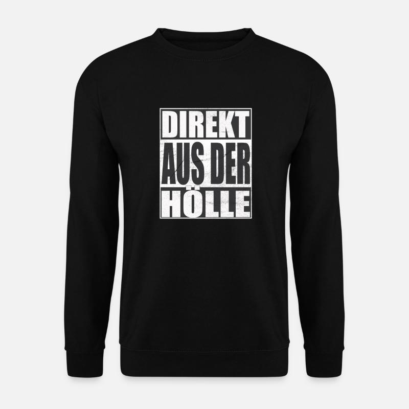 Direkt Aus Der Hölle - Unisex Pullover - Schwarz