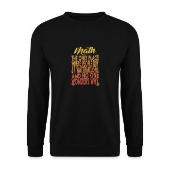 Le seul endroit où les gens achètent des pastèques amusantes - Sweat-shirt Unisexe - noir - Devant - Alina (178cm) & Michal (187cm)