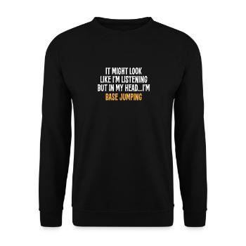 J’AI PEUT-ÊTRE L’IMPRESSION D’ÉCOUTER, MAIS DANS MA TÊTE, JE SUIS - Sweat-shirt Unisexe - noir - Devant - Alina (178cm) & Michal (187cm)