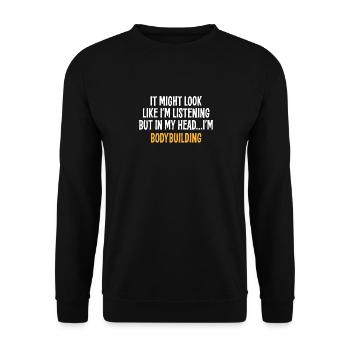 IT MIGHT LOOK LIKE I'M LISTENING BUT IN MY HEAD I' - Unisex Sweatshirt - black - Front - Alina (178cm) & Michal (187cm)
