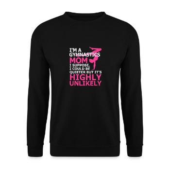 Funny Gymnast Mum Gymnastik Mothers Day I'm A Gym - Unisex Pullover - Schwarz - Vorne - Alina (178cm) & Michal (187cm)