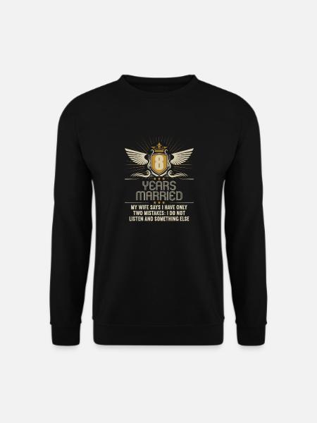 8 Jahre verheiratet nur 2 Fehler 8.Hochzeitstag - Unisex Pullover - Schwarz