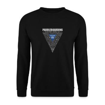 If in doubt, paddle out. Stand up Paddle, SUP 1998 - Unisex Sweatshirt - black - Front - Alina (178cm) & Michal (187cm)