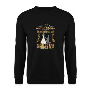 Hochzeit willst du mich heiraten meine Frau werden - Unisex Pullover - Schwarz - Vorne - Alina (178cm) & Michal (187cm)