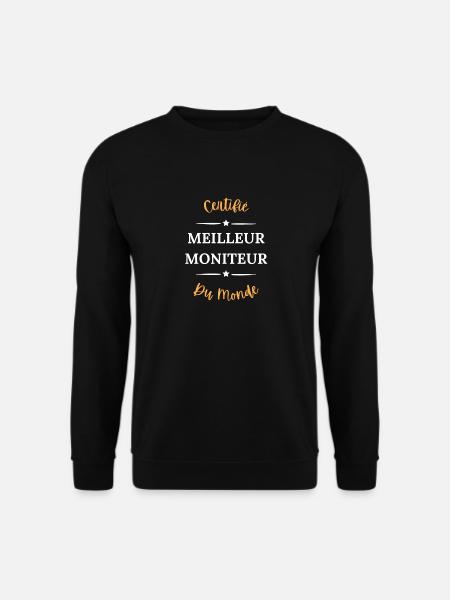 Certifié meilleur moniteur du monde - Sweat-shirt Unisexe - noir