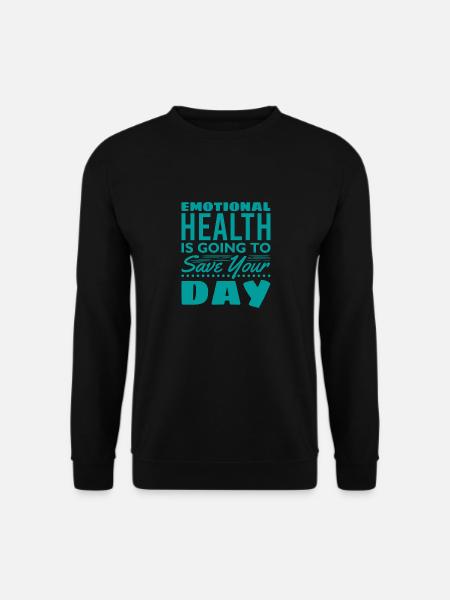 følelsesmæssig sundhed vil redde din dag - Unisex sweater - sort