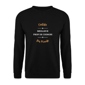 Certifié meilleur prof de chinois du monde - Sweat-shirt Unisexe - noir - Devant - Alina (178cm) & Michal (187cm)