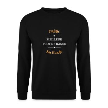 Certifié meilleur prof de danse du monde - Sweat-shirt Unisexe - noir - Devant - Alina (178cm) & Michal (187cm)