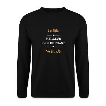 Certifié meilleur prof de chant du monde - Sweat-shirt Unisexe - noir - Devant - Alina (178cm) & Michal (187cm)