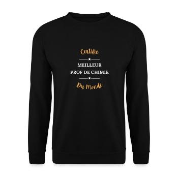 Certifié meilleur prof de chimie du monde - Sweat-shirt Unisexe - noir - Devant - Alina (178cm) & Michal (187cm)