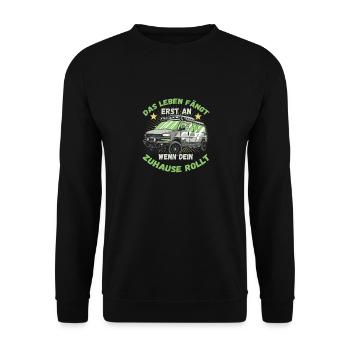 Das Leben fängt er an wenn dein Zuhause Rollt - Unisex Pullover - Schwarz - Vorne - Alina (178cm) & Michal (187cm)