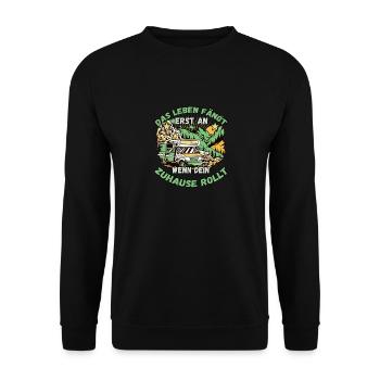 Das Leben fängt er an wenn dein Zuhause Rollt - Unisex Pullover - Schwarz - Vorne - Alina (178cm) & Michal (187cm)