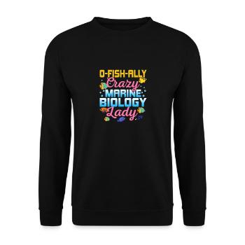 O-Fish-Ally Crazy Marine Biology Lady Scientist B - Unisex Sweatshirt - black - Front - Alina (178cm) & Michal (187cm)