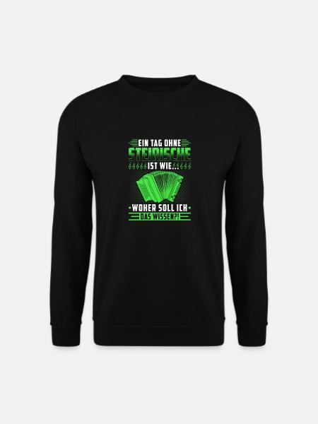 Ein Tag Ohne Steirische Harmonika, Lustiges - Unisex Pullover - Schwarz