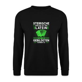 Steirische Harmonika Ist Wie Latein, Lustiges - Unisex Pullover - Schwarz - Vorne - Alina (178cm) & Michal (187cm)