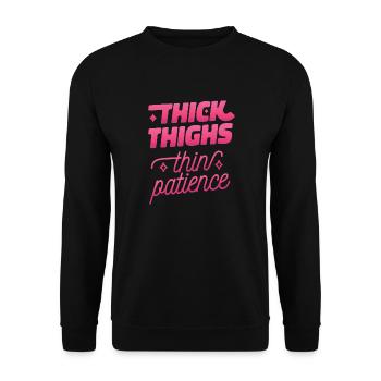 Dicke Oberschenkel dünne Geduld Dicke Oberschenkel - Unisex Pullover - Schwarz - Vorne - Alina (178cm) & Michal (187cm)