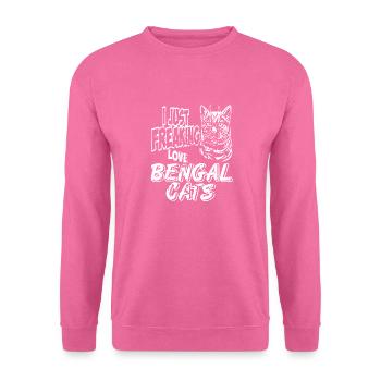 I Just Freaking Love Bengal Cats Funny T-Shirt - Unisex Pullover - Pink - Vorne