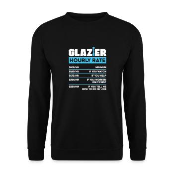Glazier Window Fitter Glazier Hourly Rate - Unisex Pullover - Schwarz - Vorne - Alina (178cm) & Michal (187cm)