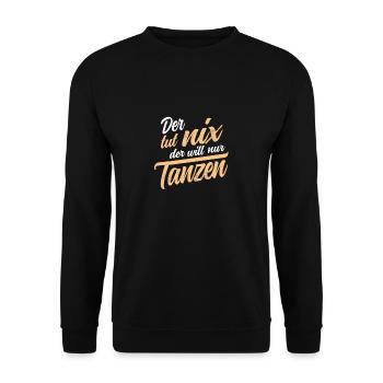 Der tut nix der will nur tanzen Salsa Tango Tänzer - Unisex Pullover - Schwarz - Vorne - Alina (178cm) & Michal (187cm)
