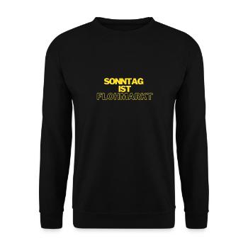 Sonntag ist Flohamrkt Trödelmarkt Händler - Unisex Pullover - Schwarz - Vorne - Alina (178cm) & Michal (187cm)