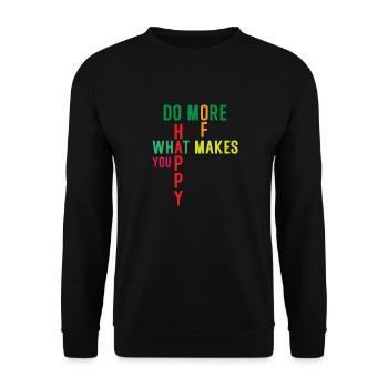 Faites plus de ce qui vous rend heureux - Sweat-shirt Unisexe - noir - Devant - Alina (178cm) & Michal (187cm)