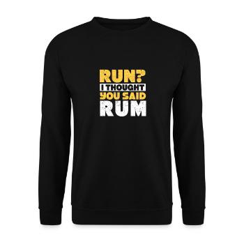 Laufen Ich dachte, Sie sagten Rum Lustig Laufen - Unisex Pullover - Schwarz - Vorne - Alina (178cm) & Michal (187cm)