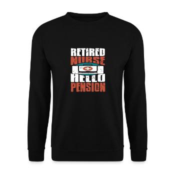 Retired Nurse Hello Pension Retirement T-Shirt - Unisex Sweatshirt - black - Front - Alina (178cm) & Michal (187cm)