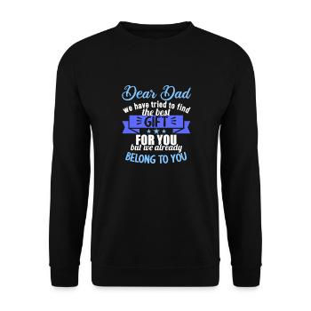 Dear Dad we have tried to find the best gift - Unisex Sweatshirt - black - Front - Alina (178cm) & Michal (187cm)