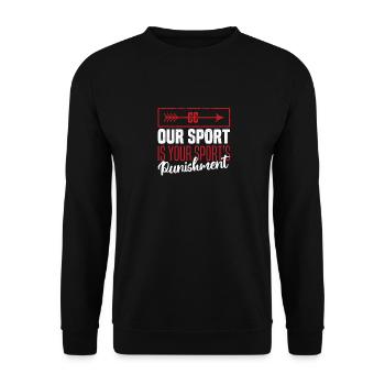 Funny Cross Country Our sport is the punishment for - Unisex Sweatshirt - black - Front - Alina (178cm) & Michal (187cm)
