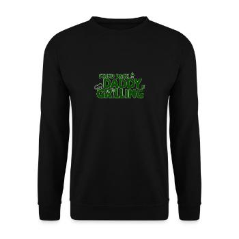 Stand Back! Daddy is grilling! Griller, BBQ - Unisex Sweatshirt - black - Front - Alina (178cm) & Michal (187cm)