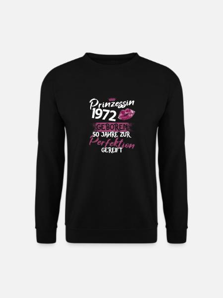 50. Geburtstag 50 Jahre Perfektion Prinzessin 1972 - Unisex Pullover - Schwarz