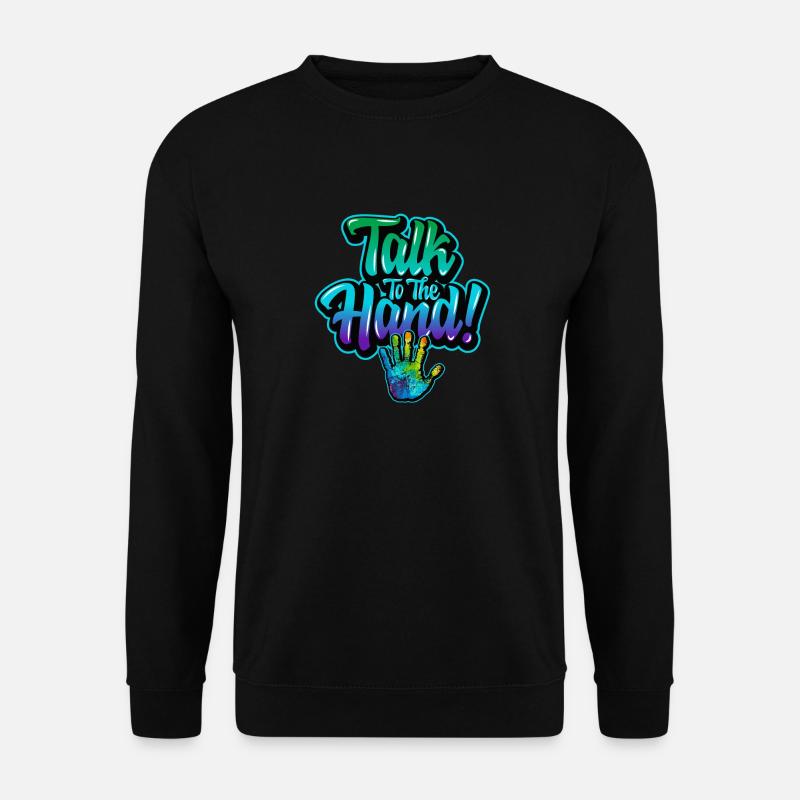 Talk to the Hand (blue) - Unisex Pullover - Schwarz