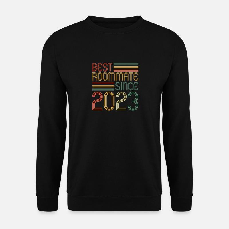 Best roommate since 2023 love your roomates - Unisex Pullover - Schwarz