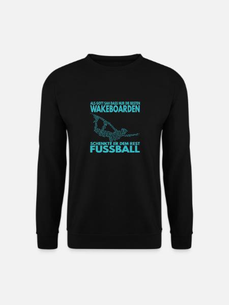 Als Gott sah, dass nur die besten Wakeboarden .. - Unisex Pullover - Schwarz