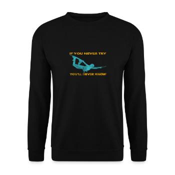 If you never try - you'll never know Lifestyle - Unisex Sweatshirt - black - Front - Alina (178cm) & Michal (187cm)