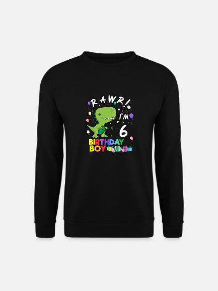 Rawr I'm 6 Cute Dinosaur Birthday Gift - Unisex Pullover - Schwarz