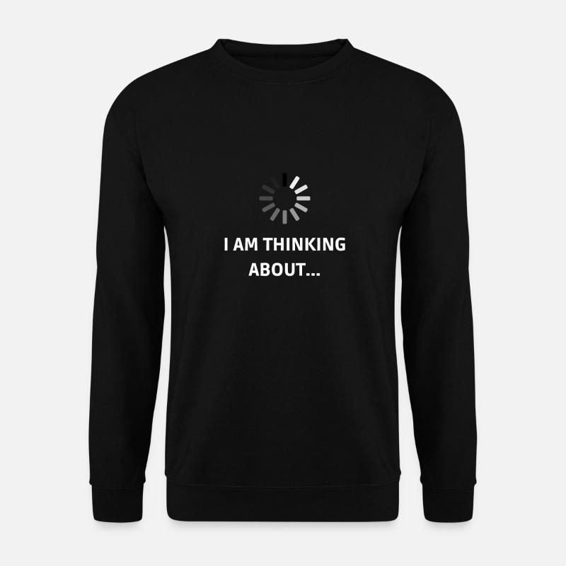 I Am Thinking - Unisex Pullover - Schwarz