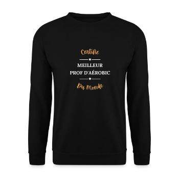 Certifié meilleur prof de aérobic du monde - Sweat-shirt Unisexe - noir - Devant - Alina (178cm) & Michal (187cm)