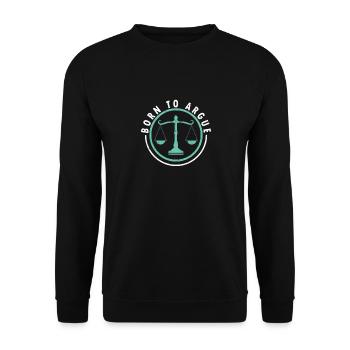 Geboren um Anwalt zu sein - Unisex Pullover - Schwarz - Vorne - Alina (178cm) & Michal (187cm)