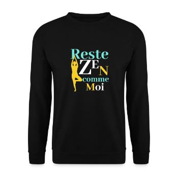 Yoga humour- Reste zen comme moi - Sweat-shirt Unisexe - noir - Devant - Alina (178cm) & Michal (187cm)