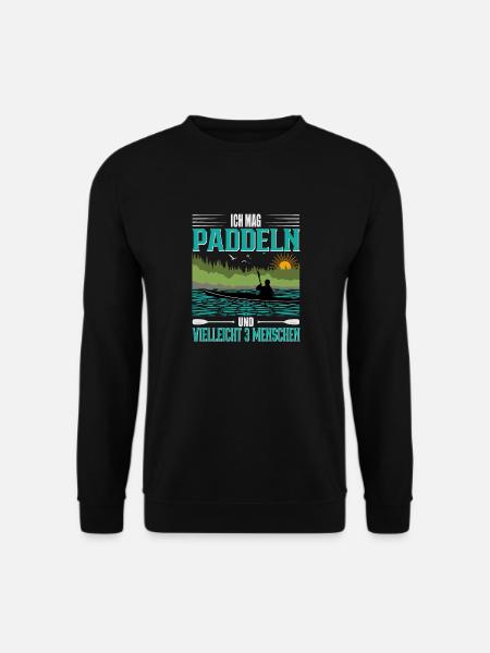 Kanu Kajak Ich mag Paddeln und 3 Menschen - Unisex Pullover - Schwarz