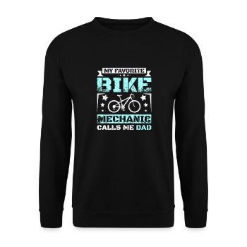 My favorite bike mechanic calls me dad - Unisex Sweatshirt - black - Front - Alina (178cm) & Michal (187cm)