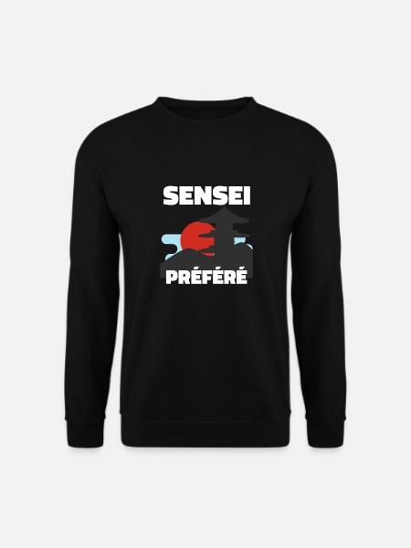 Sensei Préféré - idee cadeau karate - Sweat-shirt Unisexe - noir